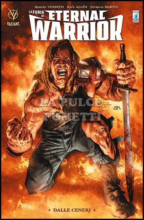 VALIANT # 54 - LA FURIA DI ETERNAL WARRIOR 1: DALLE CENERI